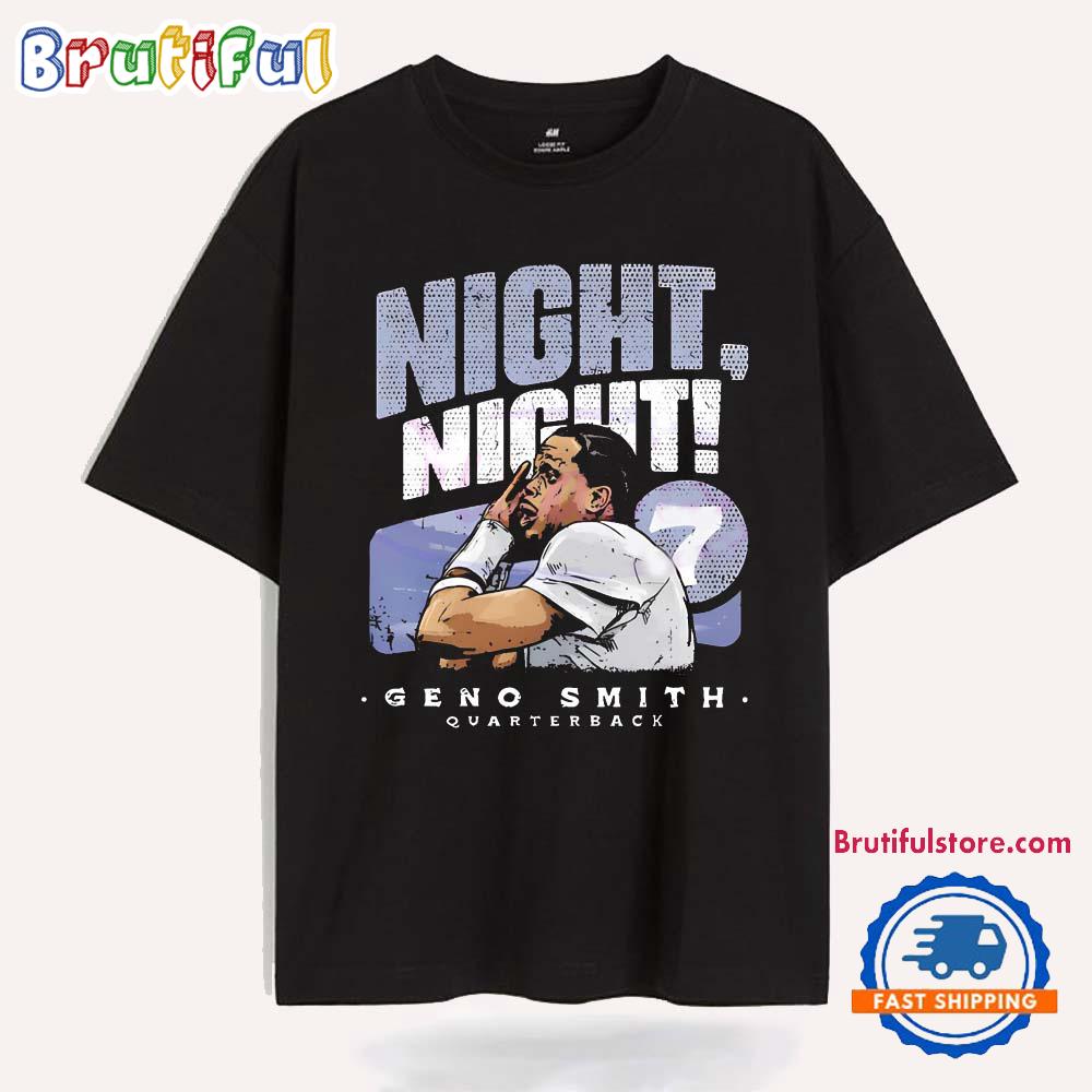 Night Night Geno Smith Quarterback Seattle Seahawks T Shirt