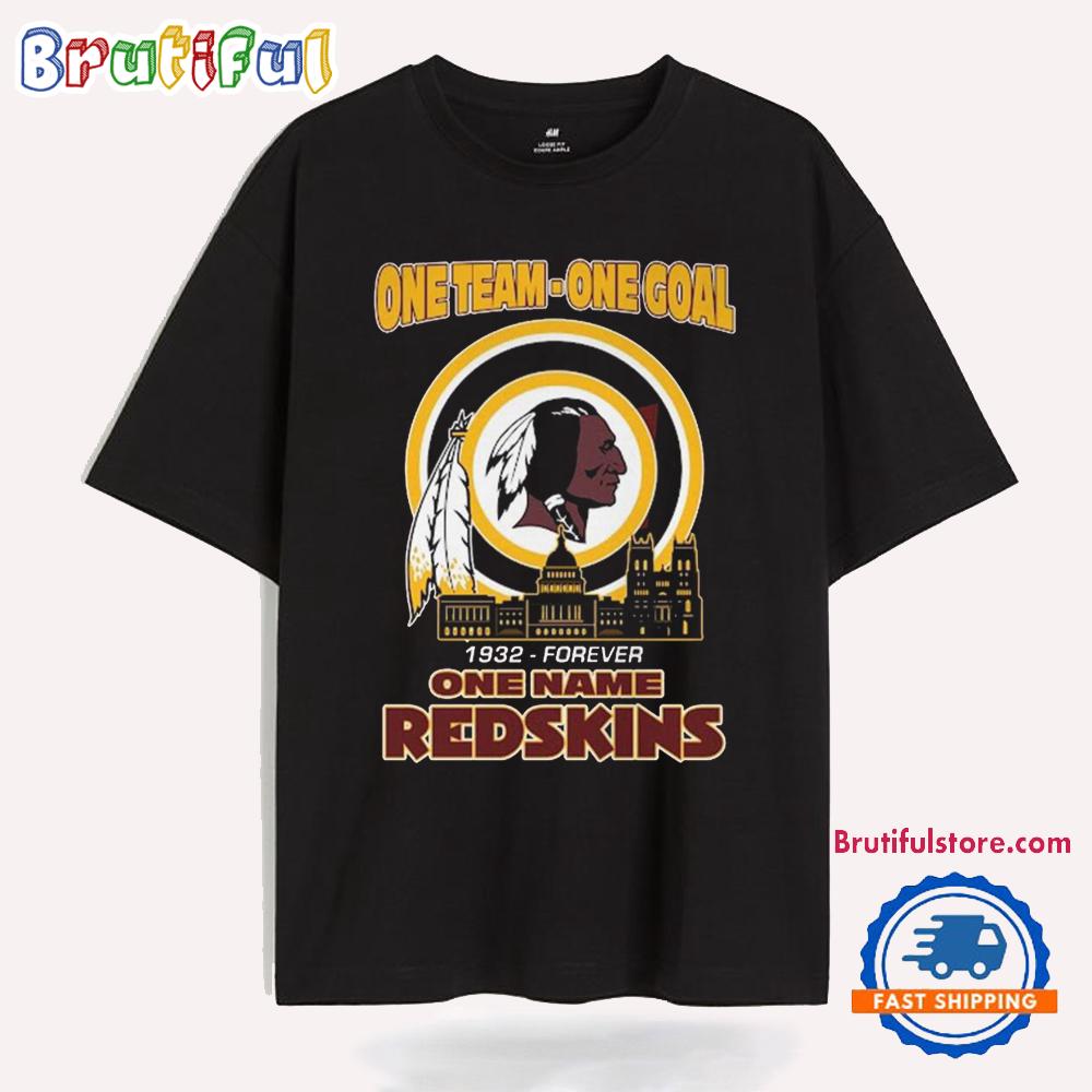 One Team One Goal 1932 Forever One Name Washington Redskins T Shirt