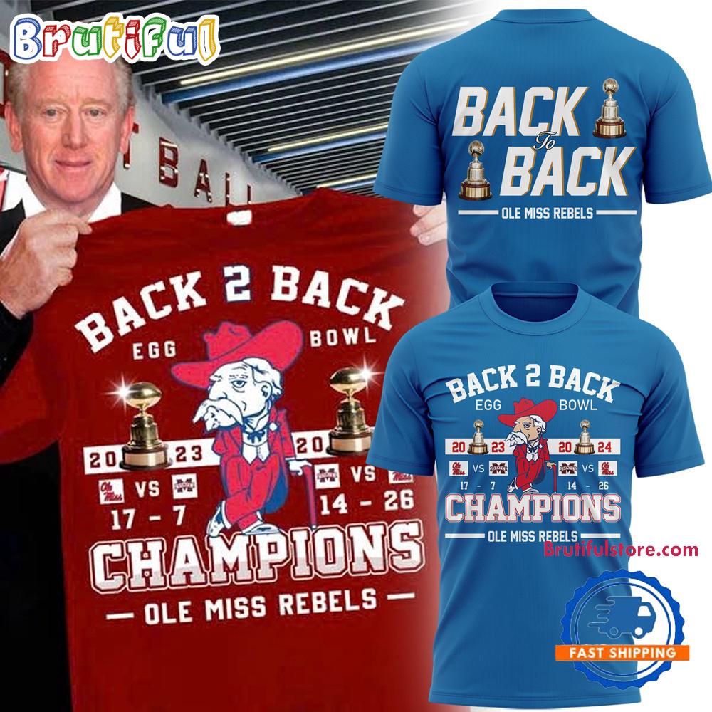Ole Miss Rebels 2024 Egg Bowl Back To Back Champions Limited New T Shirt