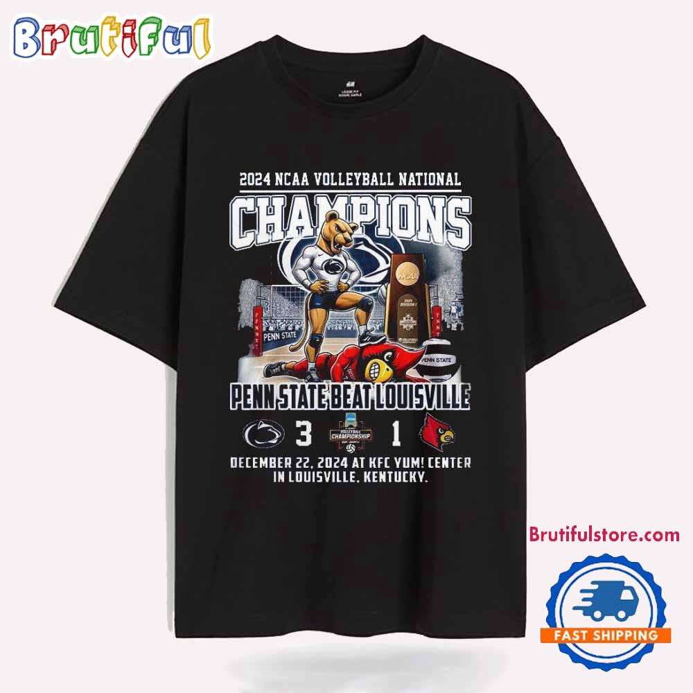 Penn State Beat Louisville NCAA Volleyball National Champions 3-1 December 2024 T Shirt