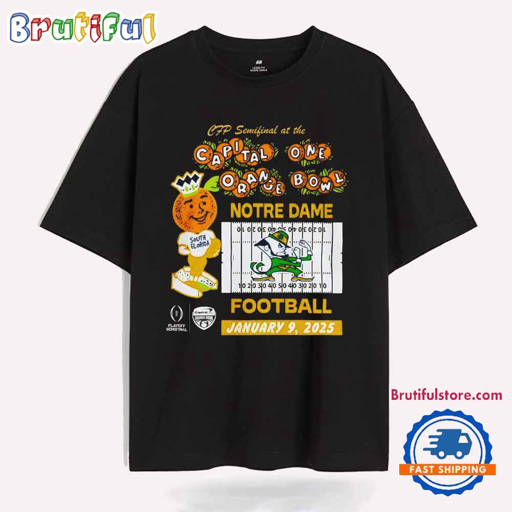 CFP Semifinal At The Capital One Orange Bowl 2025 Notre Dame Football T Shirt