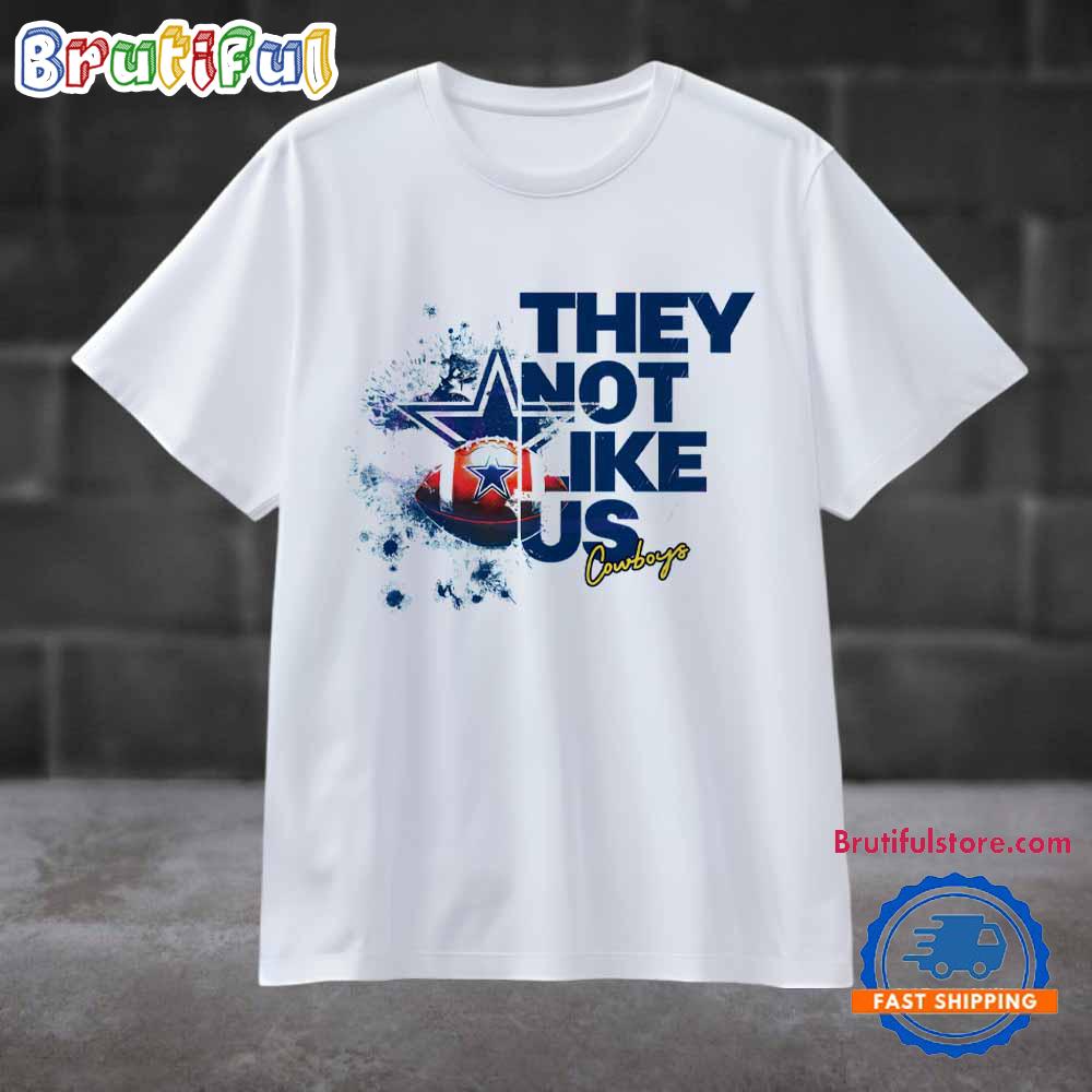 They Not Like Us Cowboys 2025 NFL T Shirt