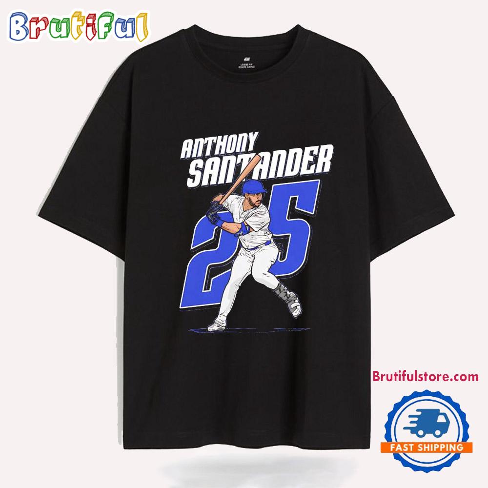Anthony Santander #25 Hit the Ball Toronto Blue Jays T Shirt