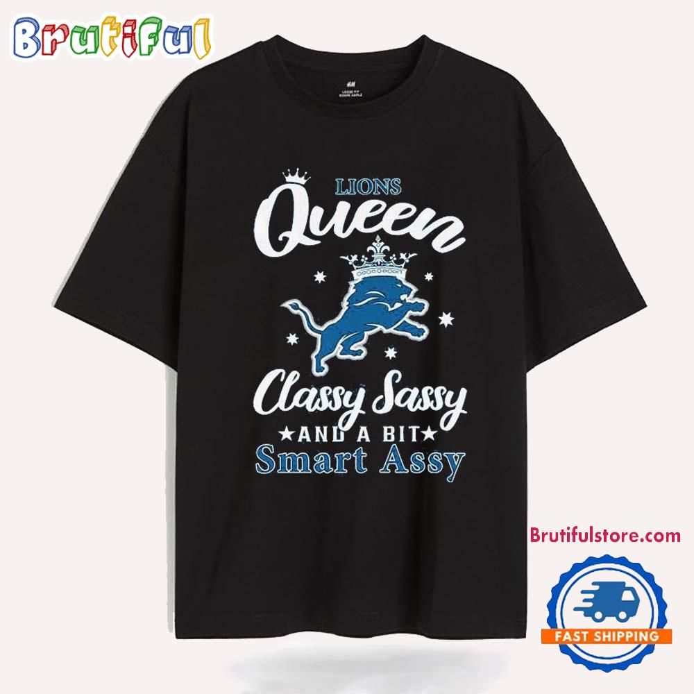 Detroit Lions Queen Classy Sassy And A Bit Smart Assy T Shirt
