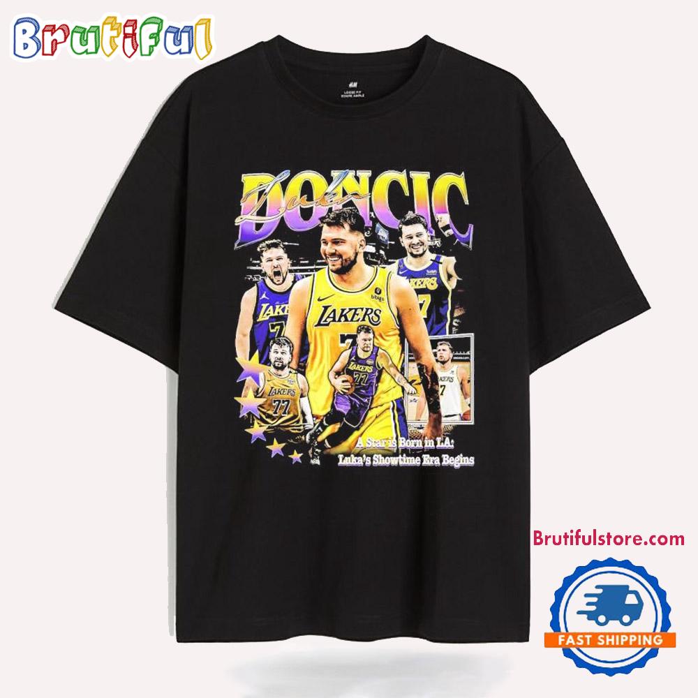 Luka Doncic A Star Is Born In LA Luka’s Showtime Era Begins Los Angeles Lakers T Shirt