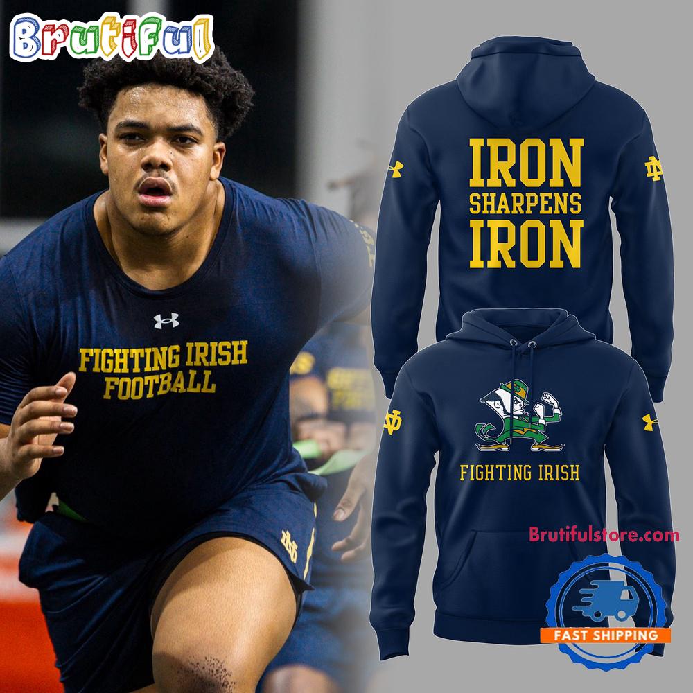 Notre Dame Football IRON SHARPENS IRON 2025 Hoodie