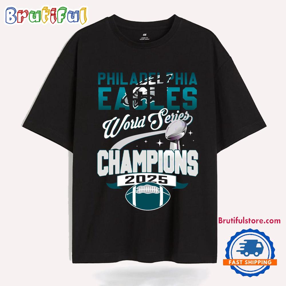 Philadelphia Eagles Word Series Champions 2025 Super Bowl T Shirt