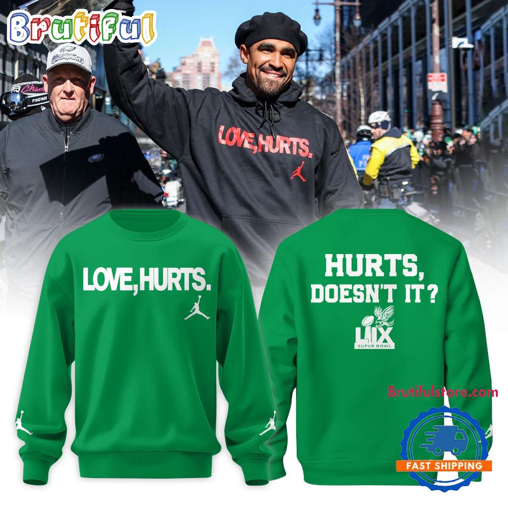 Philadelphia Eagles x Love Hurts 2025 Green Sweatshirt