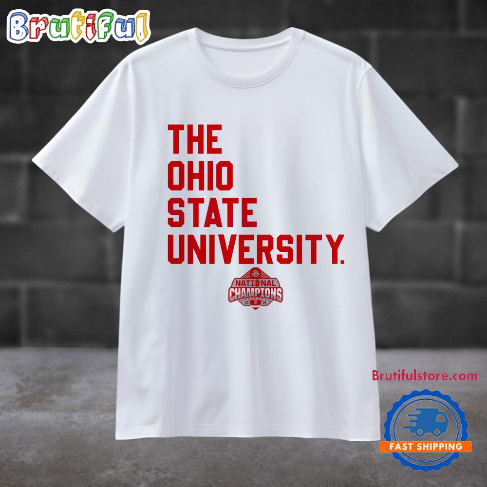 The Ohio State University National Champions Ohio State Buckeyes T Shirt