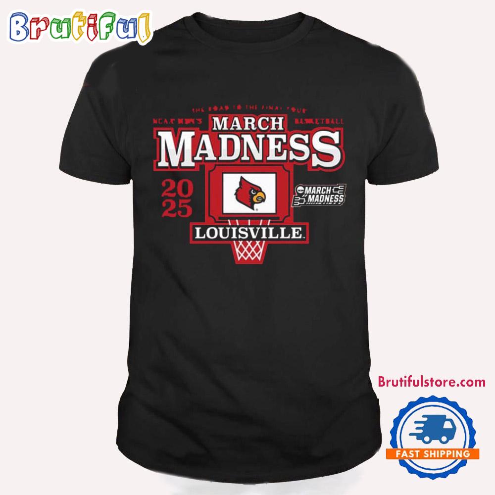 Louisville Cardinals Men’s Basketball 2025 NCAA March Madness The Road To The Final Four T Shirt