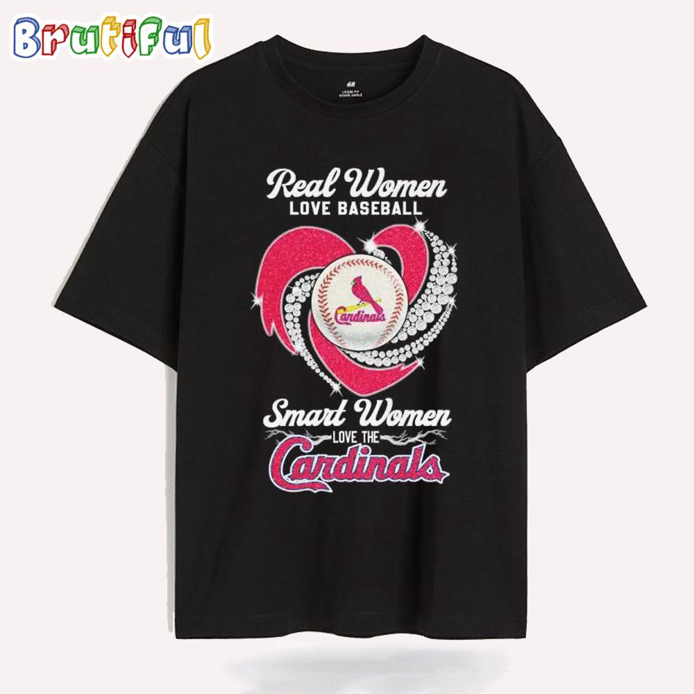 Real Women Love Baseball Smart Women Love The St Louis Cardinals Diamond Heart T Shirt