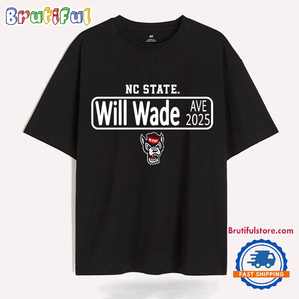 Will Wade Avenue Street Sign Nc State Wolfpack Basketball T Shirt