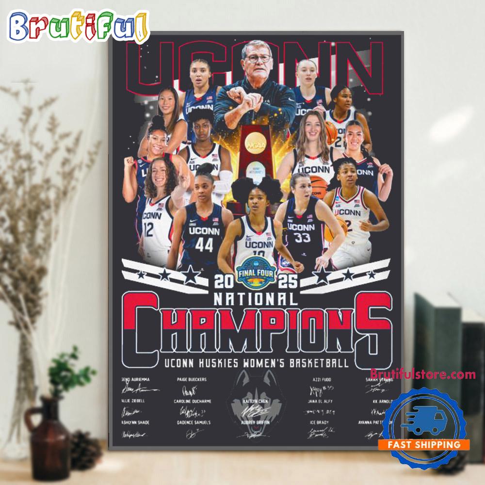 2025 NCAA Women Basketball National Champions Final Four Uconn Huskies Wall Art Poster Canvas