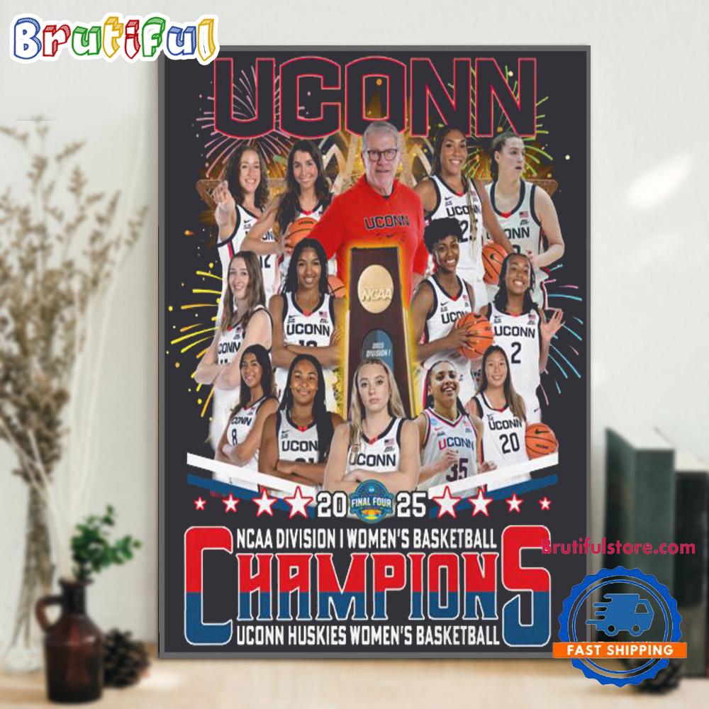 2025 NCAA Women Basketball National Champions Team Graphics Uconn Huskies Wall Art Poster Canvas