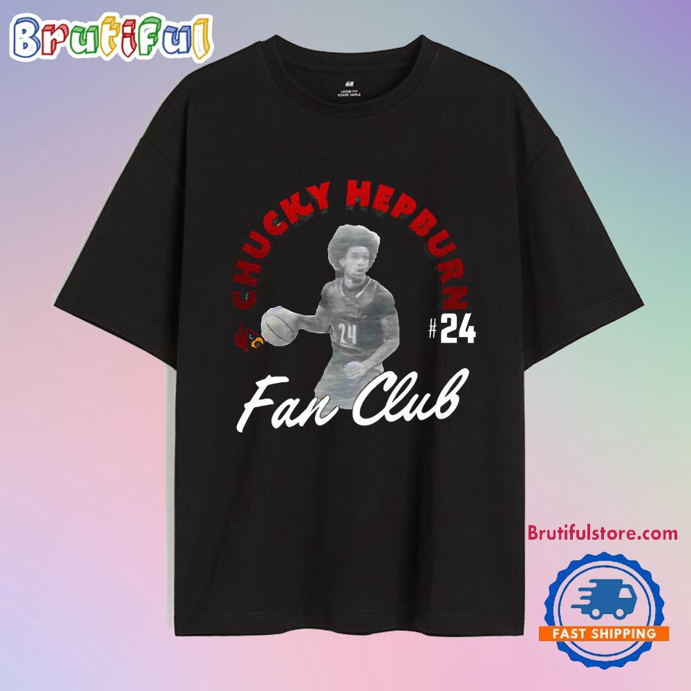 Chucky Hepburn Fan Club Louisville Cardinals T Shirt
