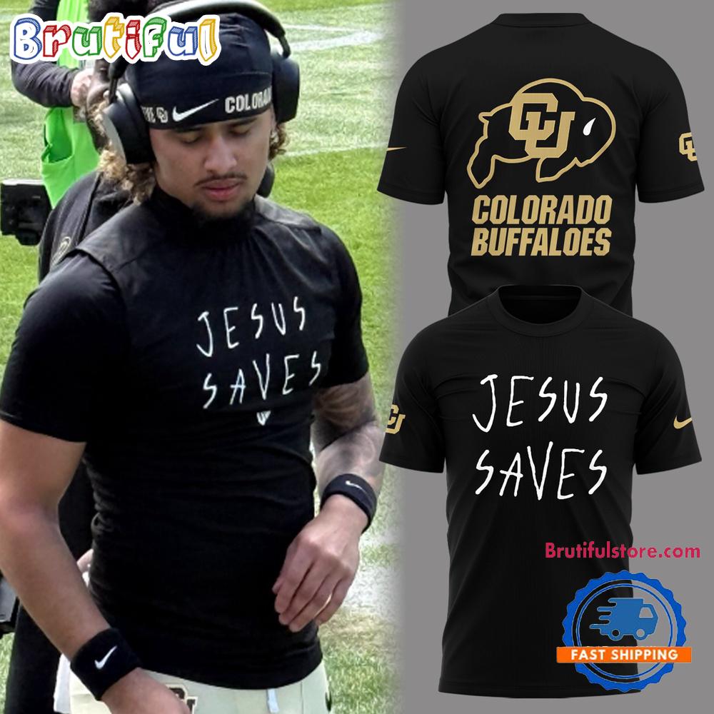 Colorado Buffaloes Jesus Saves 2025 T Shirt