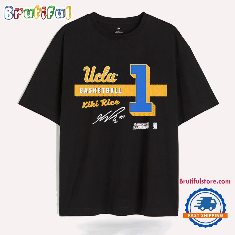 Kiki Rice Ucla Bruins March Madness Number and Name Signature T Shirt