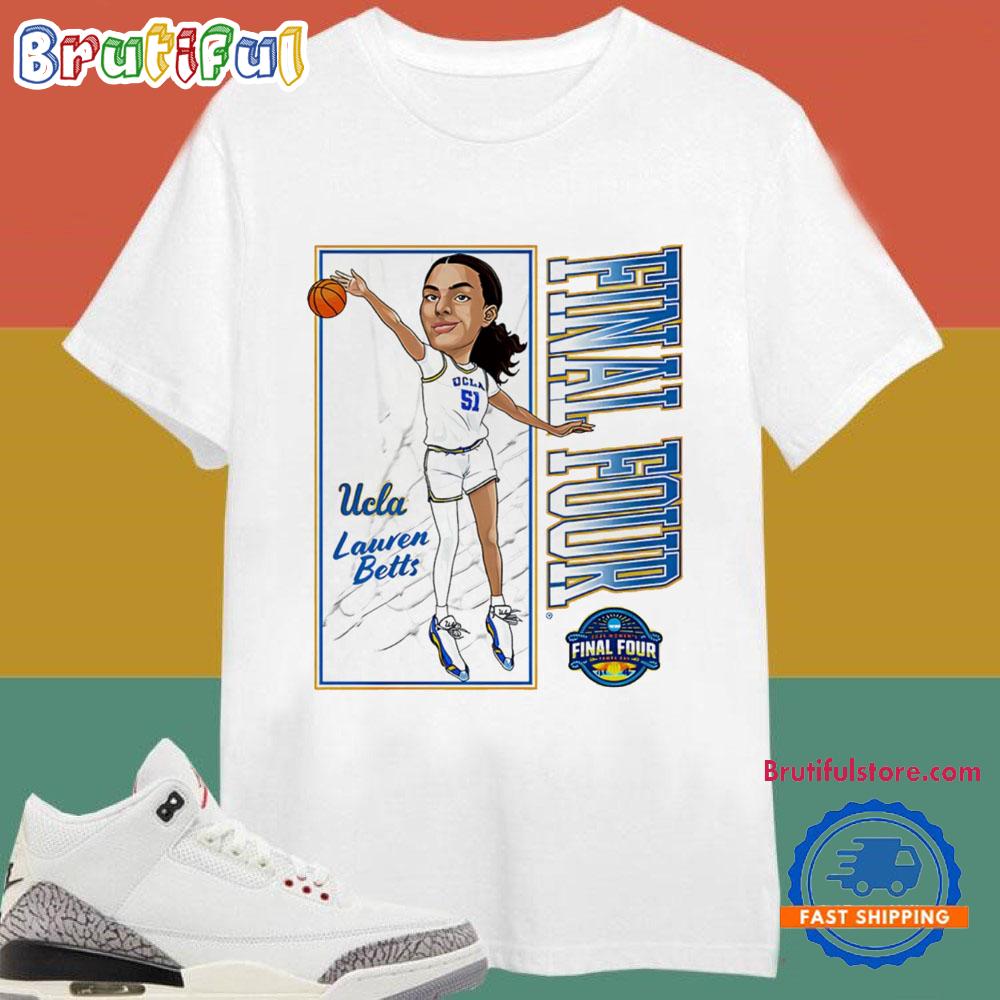 Lauren Betts UCLA Bruins Final Four Caricature T-Shirts