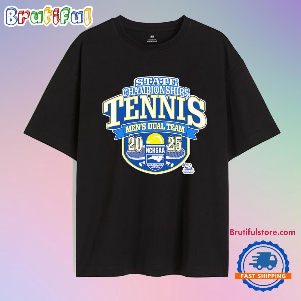 Nchsaa State Championships Tennis Men’s Dual Team 2025 T Shirt