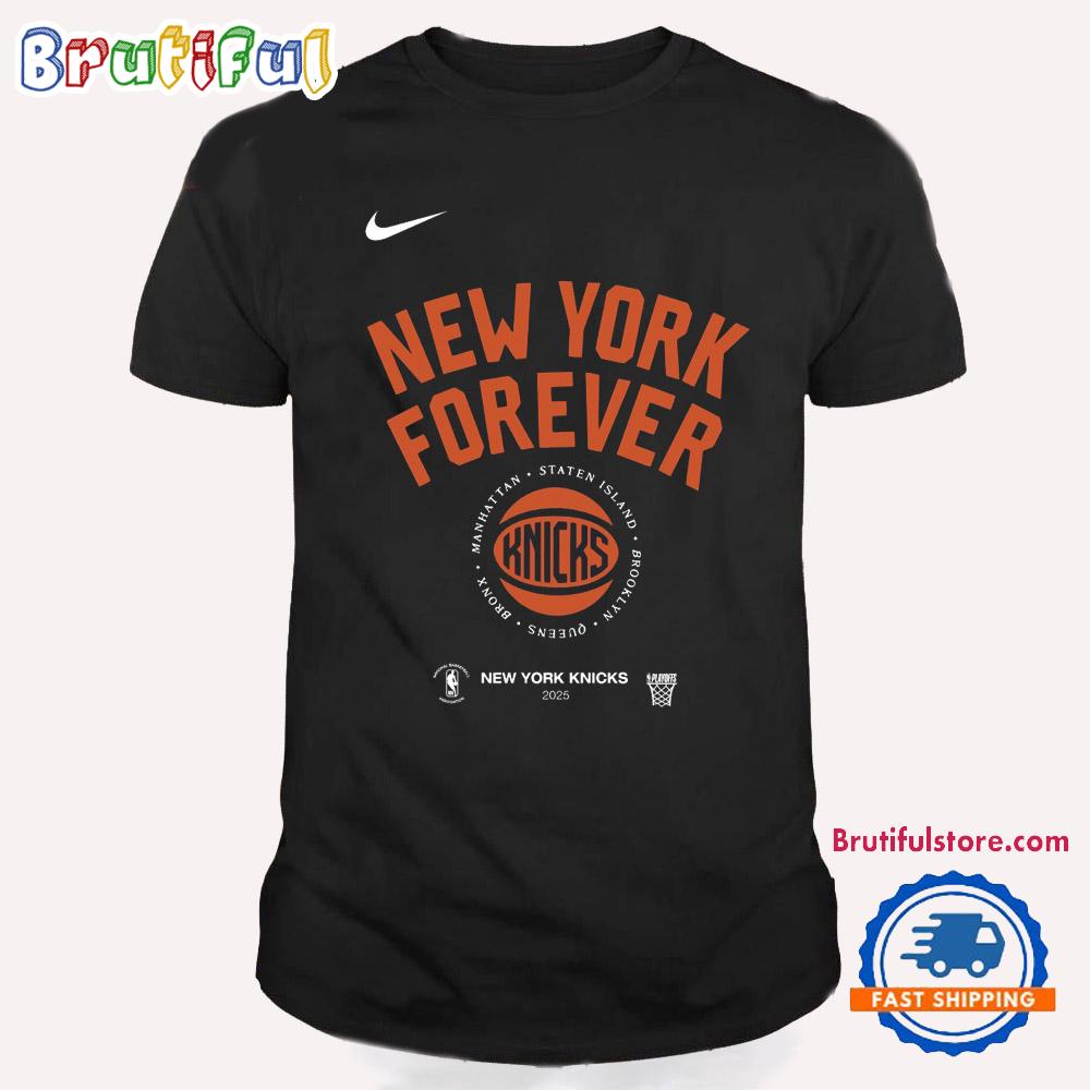 New York Knicks 2025 Nba Playoffs New York Forever T Shirt