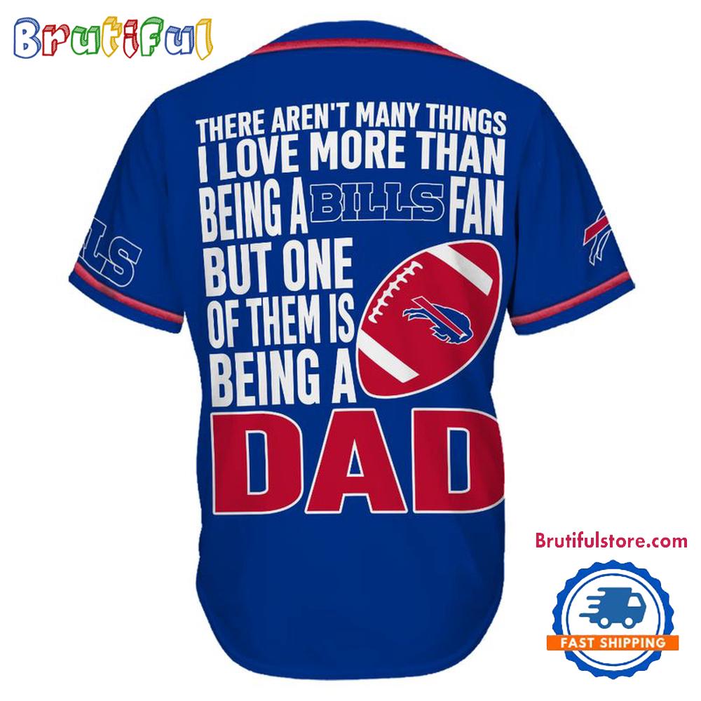 NFL Buffalo Bills I Love Being A Dad Father's Day Baseball Jersey