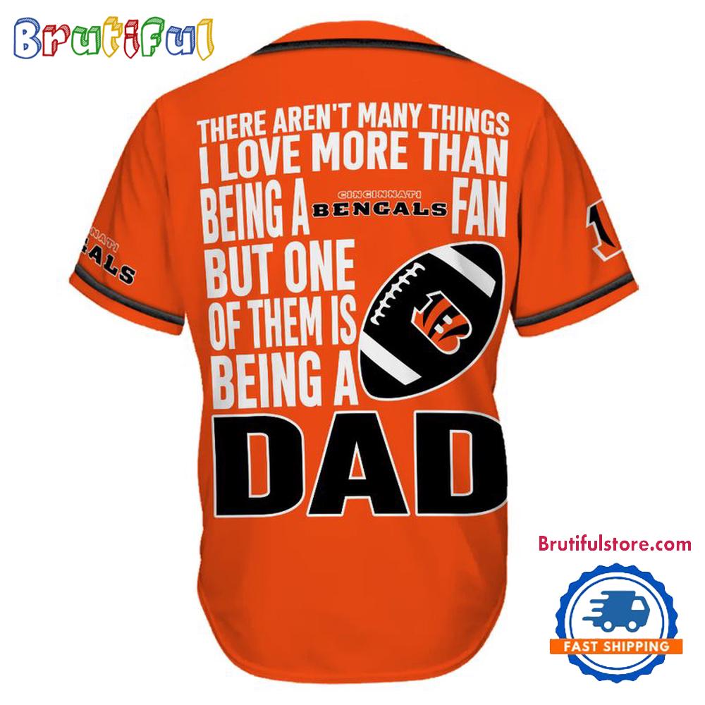 NFL Cincinnati Bengals I Love Being A Dad Father's Day Baseball Jersey