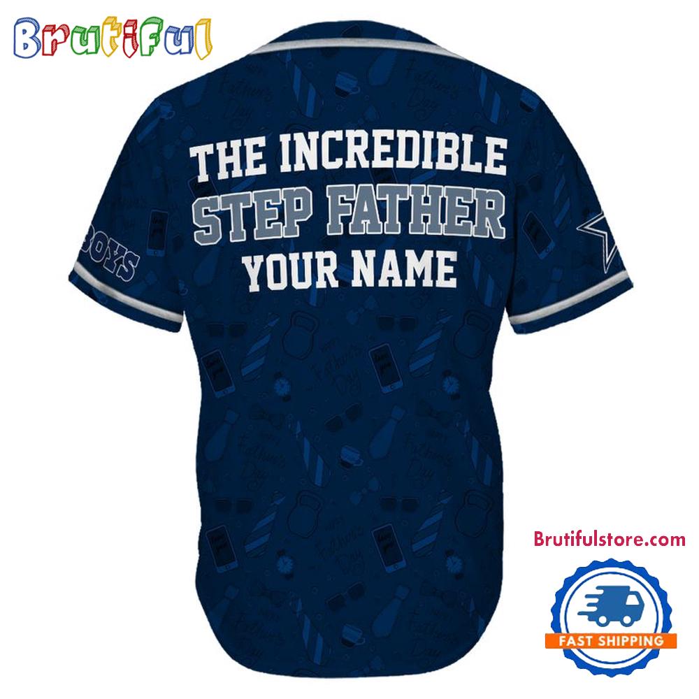 NFL Dallas Cowboys The Increadible Step Father's Day Baseball Jersey