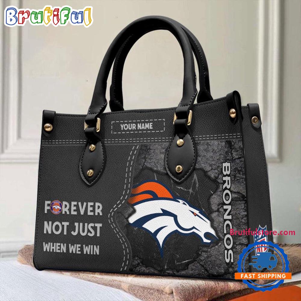 NFL Denver Broncos Forever Not Just When We Win Women's Leather Hand Bag