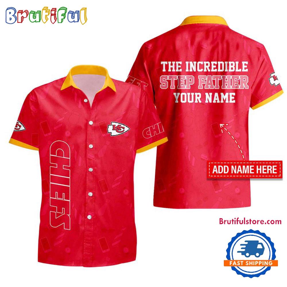NFL Kansas City Chiefs The Increadible Step Father's Day Hawaiian Shirt