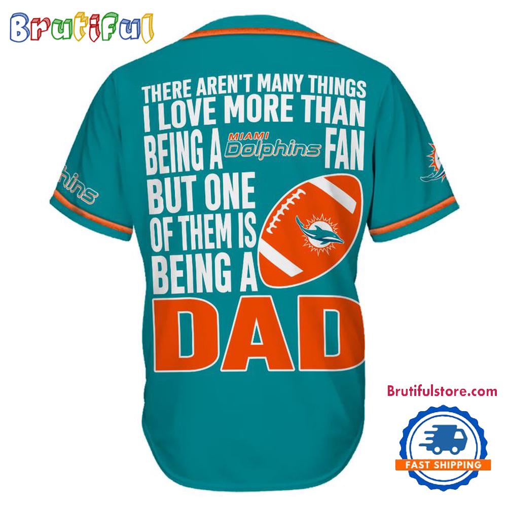 NFL Miami Dolphins I Love Being A Dad Father's Day Baseball Jersey