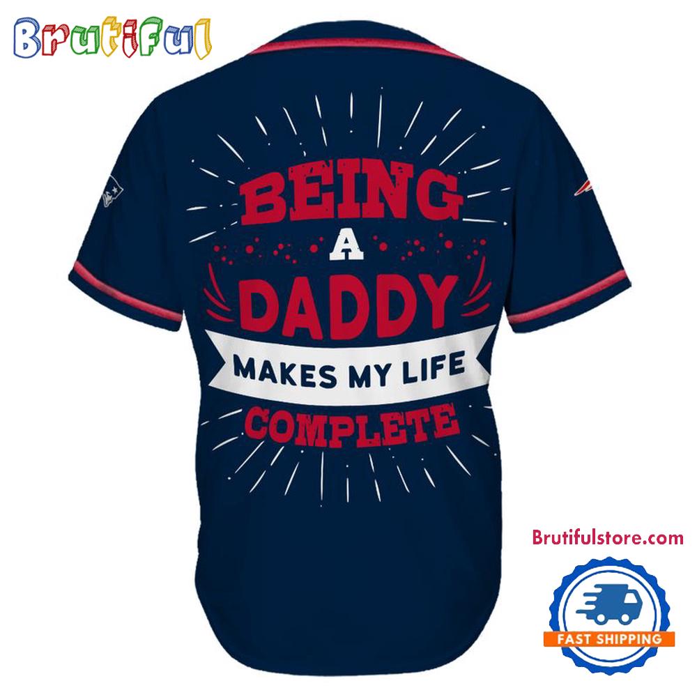 NFL New England Patriots Football Being A Daddy Father's Day Baseball Jersey