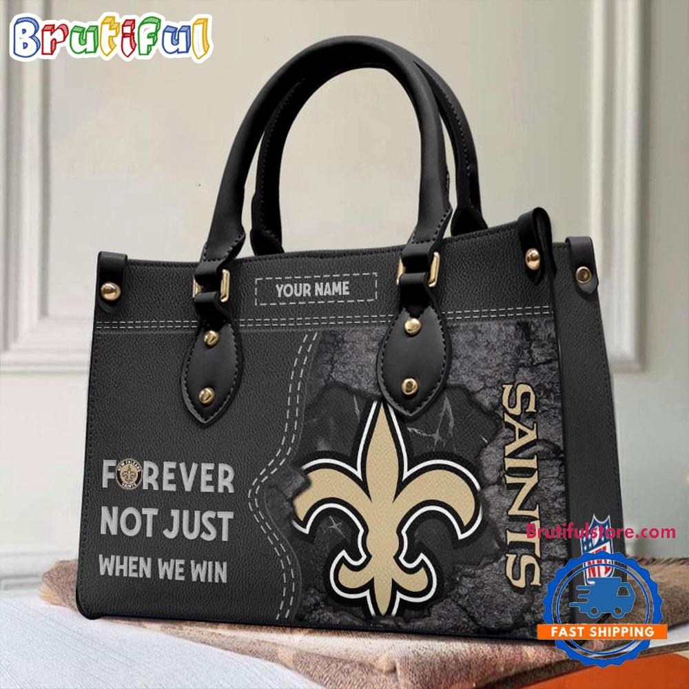 NFL New Orleans Saints Forever Not Just When We Win Women's Leather Hand Bag