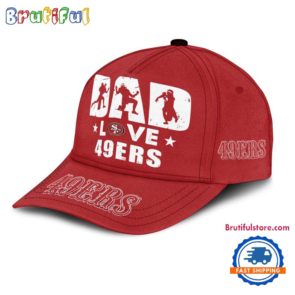 NFL San Francisco 49ers Dad Love Best Father's Day Baseball Cap