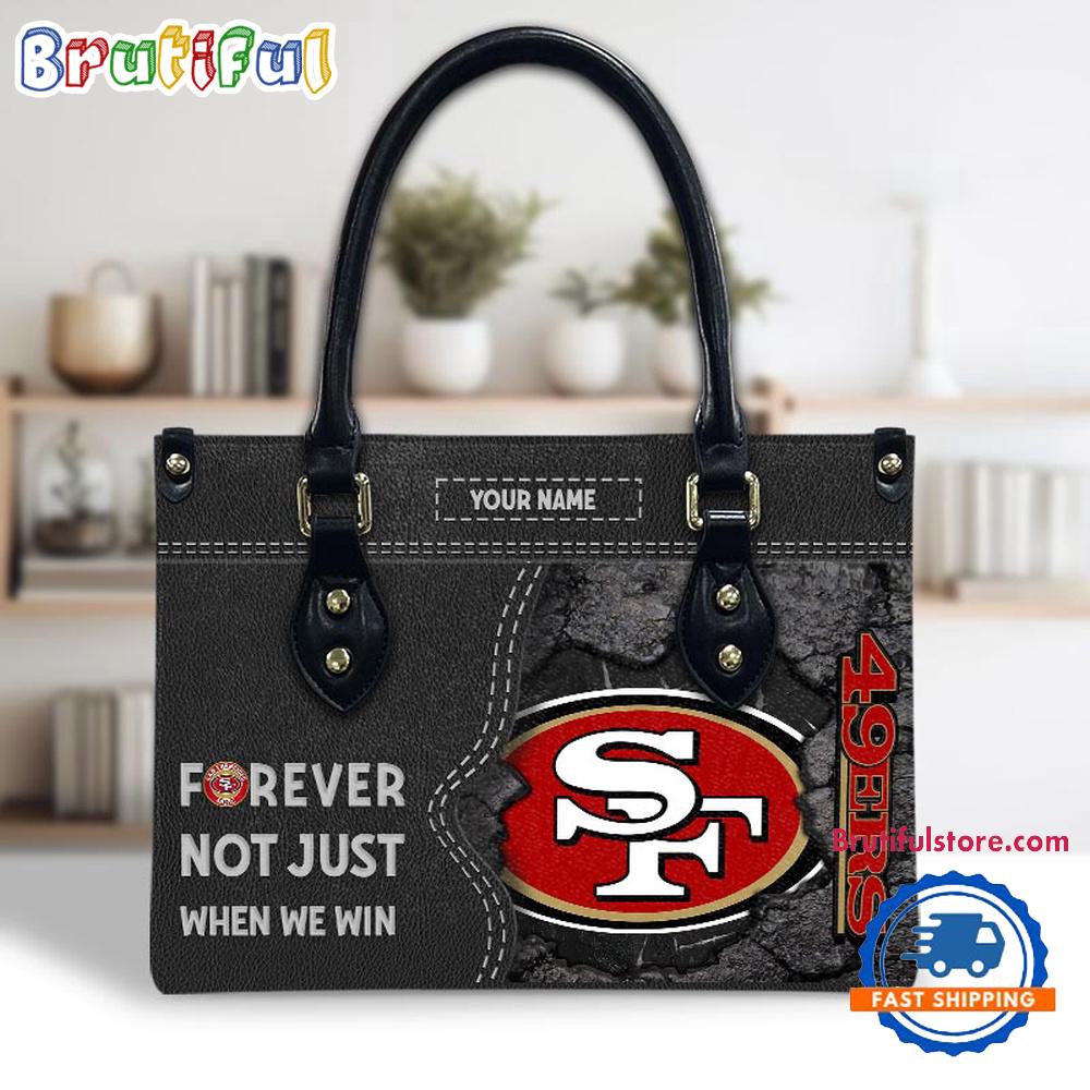 NFL San Francisco 49ers Forever Not Just When We Win Women's Leather Hand Bag