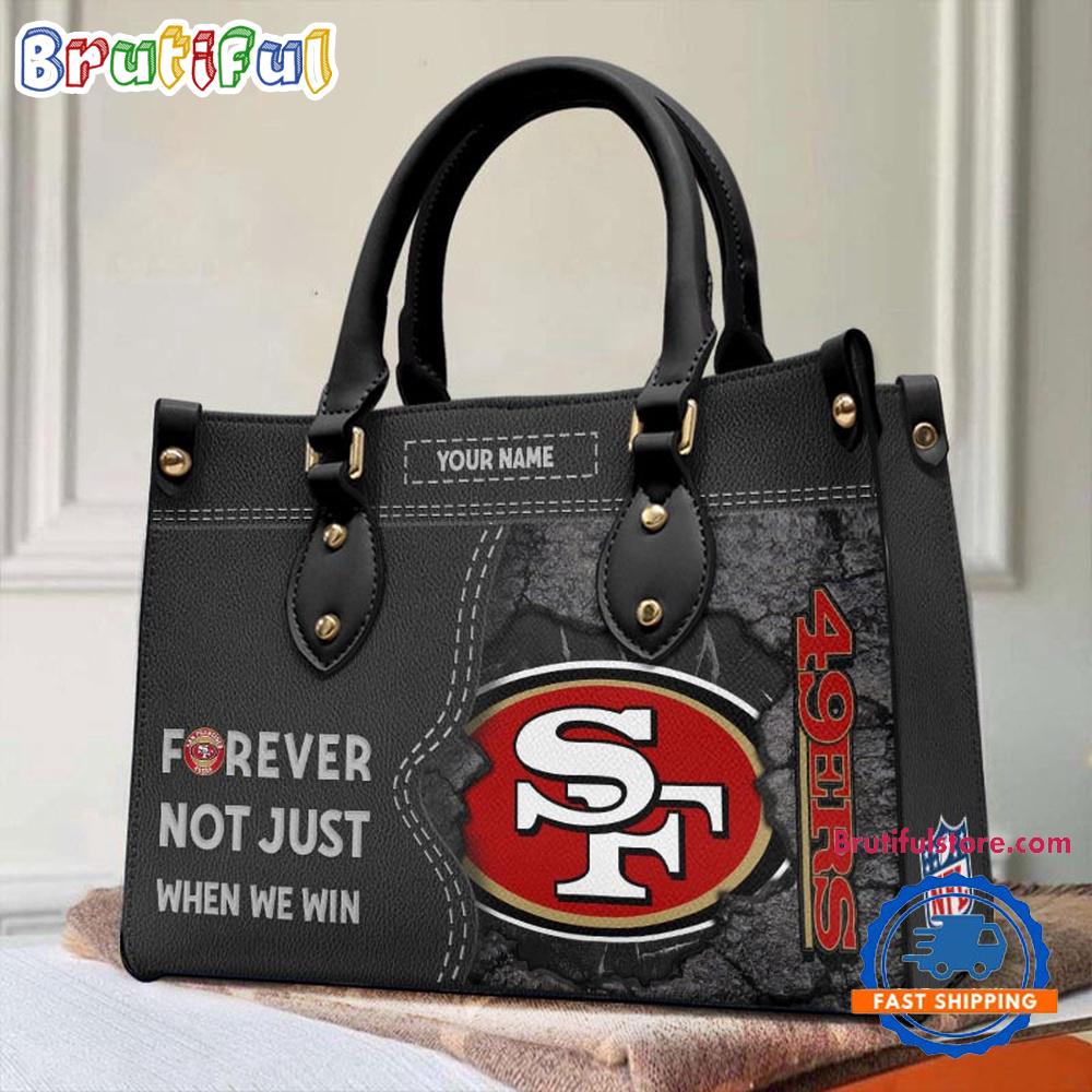 NFL San Francisco 49ers Forever Not Just When We Win Women's Leather Hand Bag