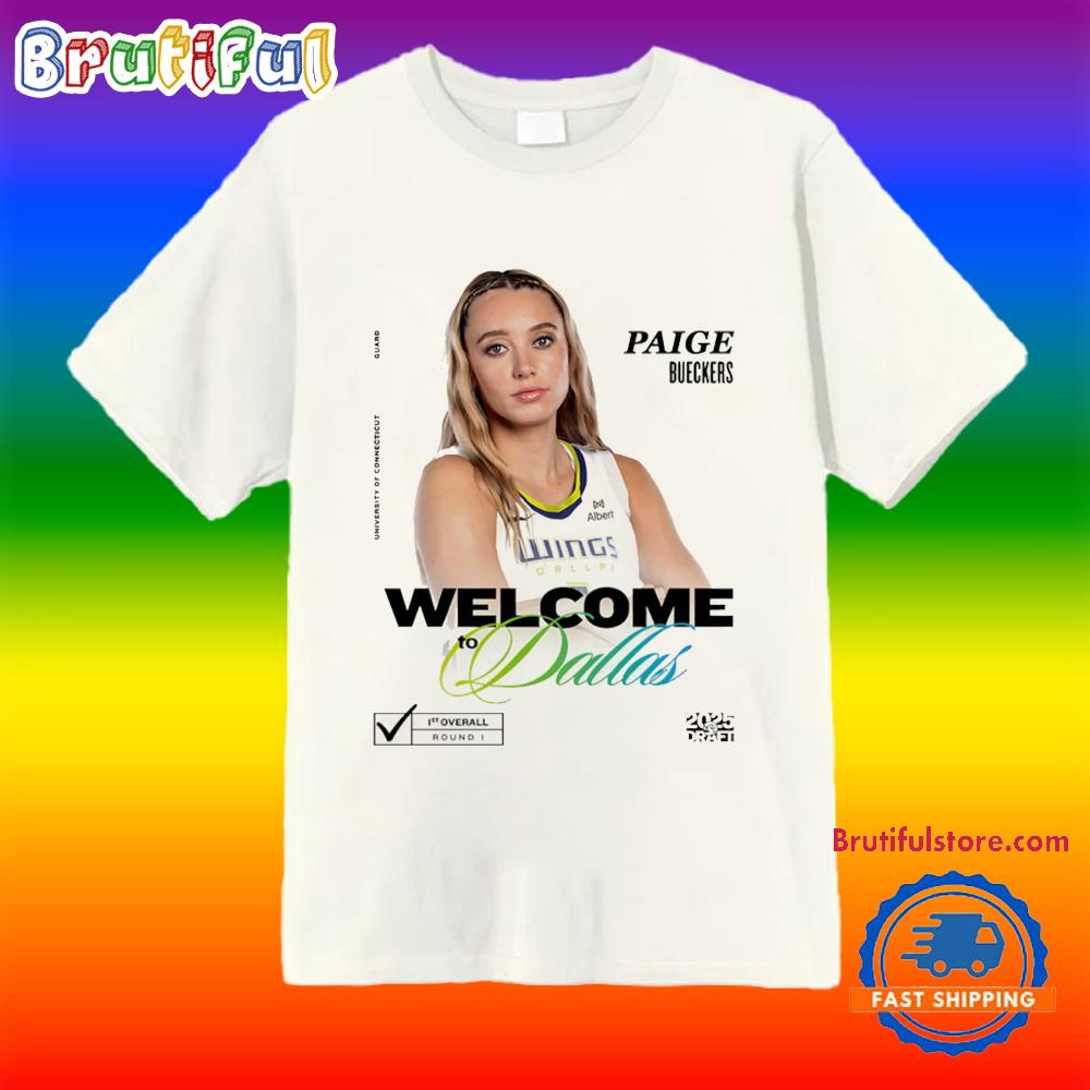 Paige Bueckers Welcome to Dallas Wings T Shirt
