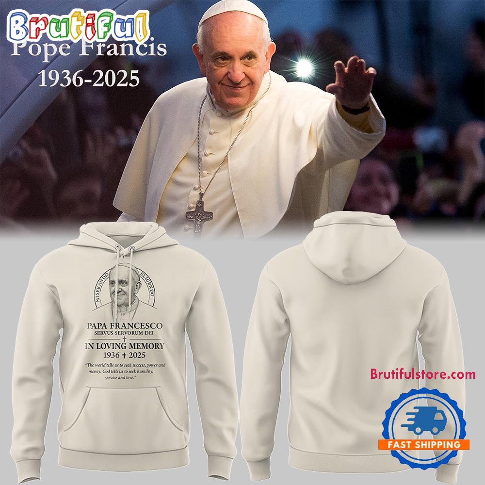 Pope Francis Forever 2025 Limited Edition Hoodie Shirt