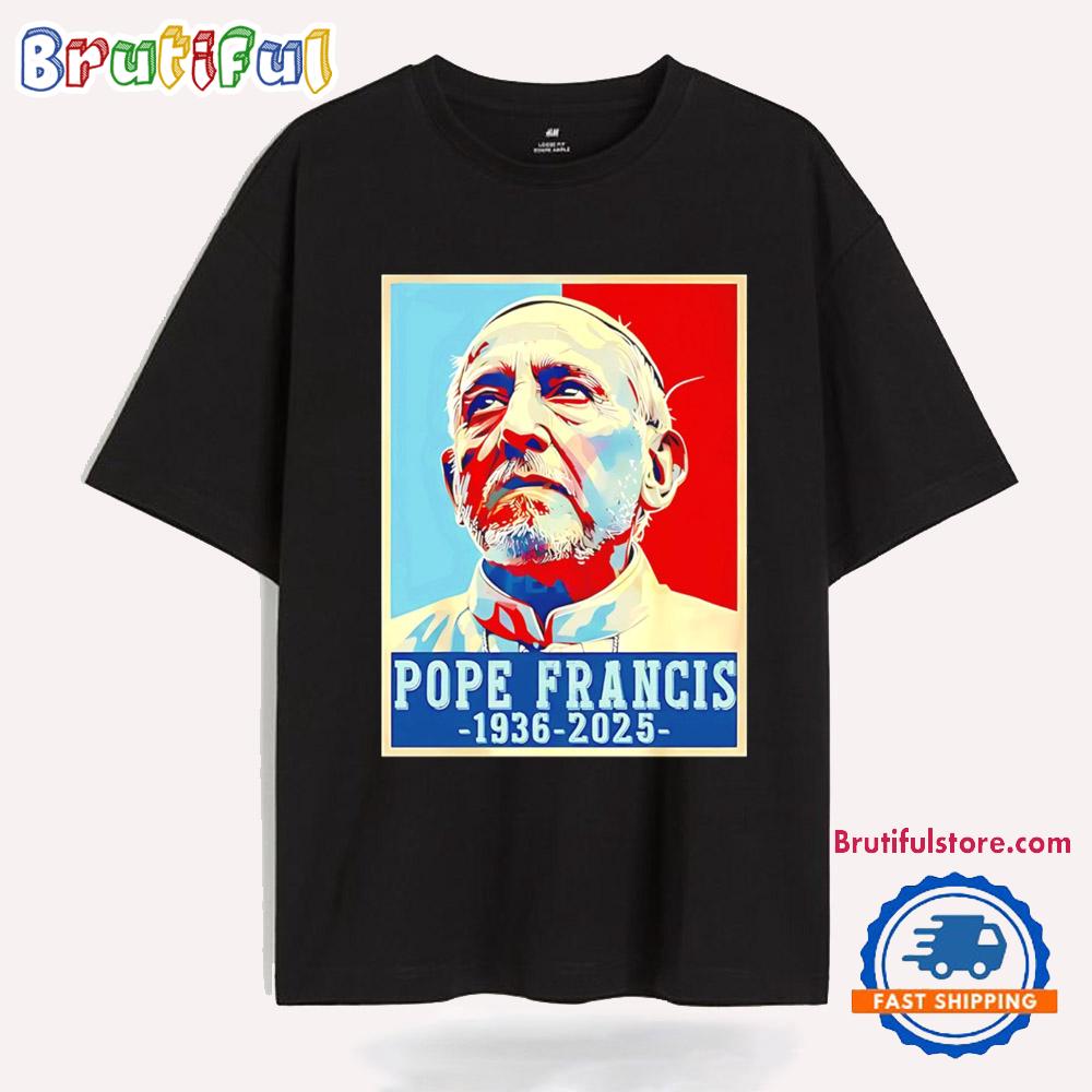 Rest In Peace Pope Francis 1936-2025 Pope Tribute T Shirt