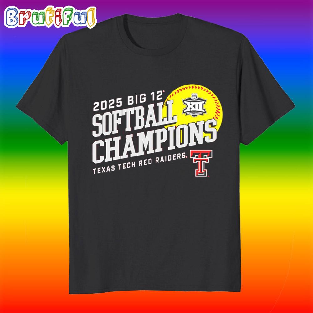 Big 12 Softball Conference Tournament Champions Texas Tech Red Raiders 2025 T Shirt