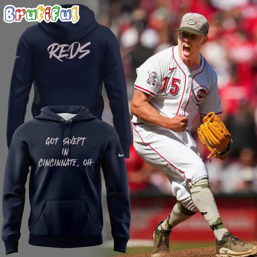 Cincinnati Reds Got Swept In Cincinnati, OH 2025 Hoodie