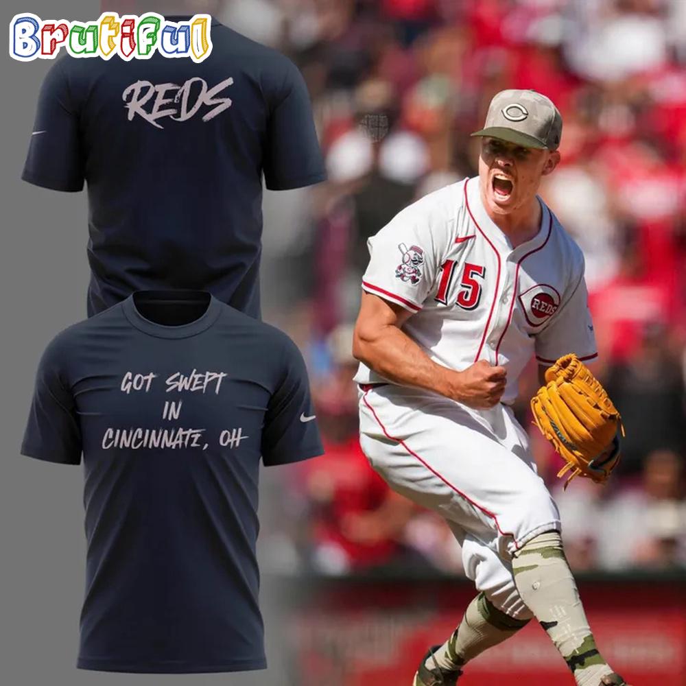 Cincinnati Reds Got Swept In Cincinnati, OH 2025 T Shirt