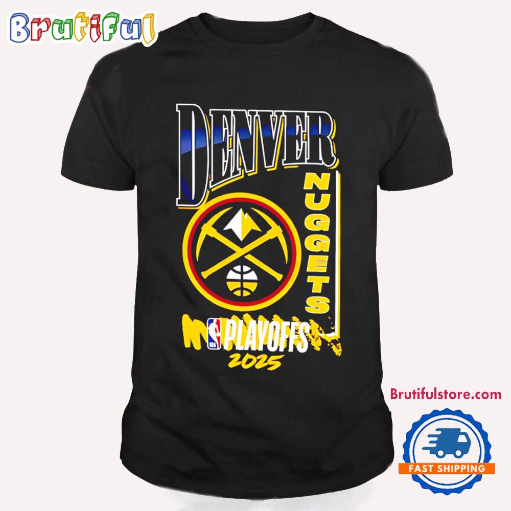 Denver Nuggets 2025 NBA Playoffs Hype T Shirt
