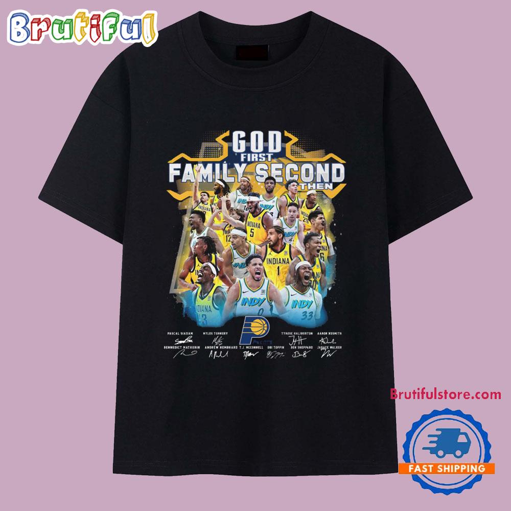 God First Family Second Then Indiana Pacers Basketball 2025 T Shirt