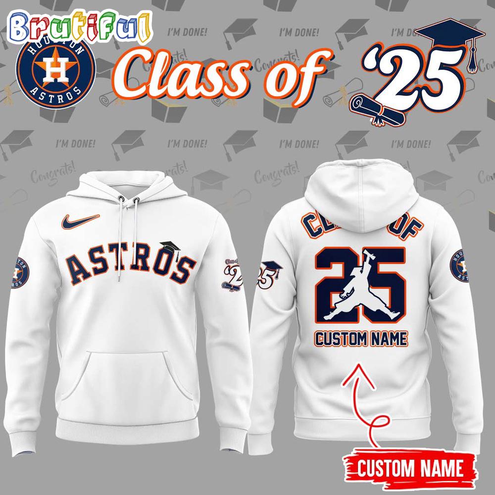 Houston Astros Class Of 2025 Personalized Hoodie Shirt