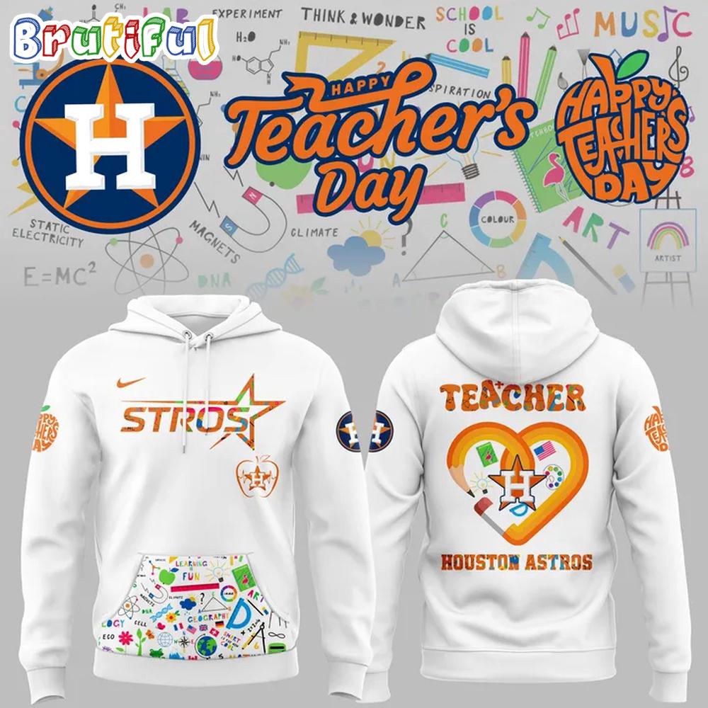 Houston Astros Teacher Appreciation Night The New Hoodie