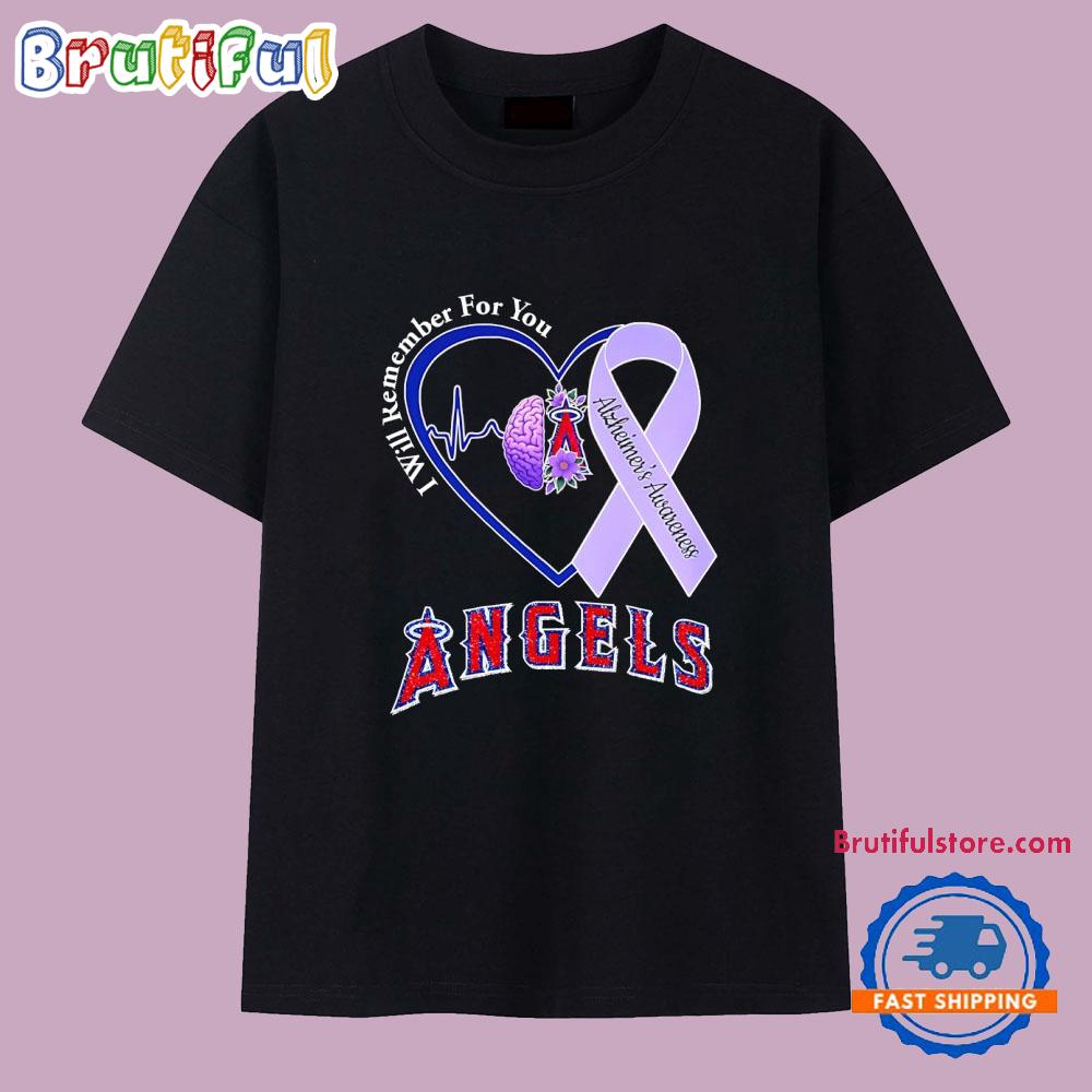 I will remember for you Alzheimer’s Awareness Los Angeles Angels T Shirt