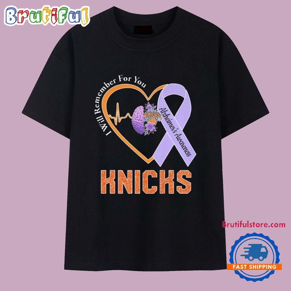 New York Knicks I Will Remember For You Alzheimer’s Awareness T Shirt