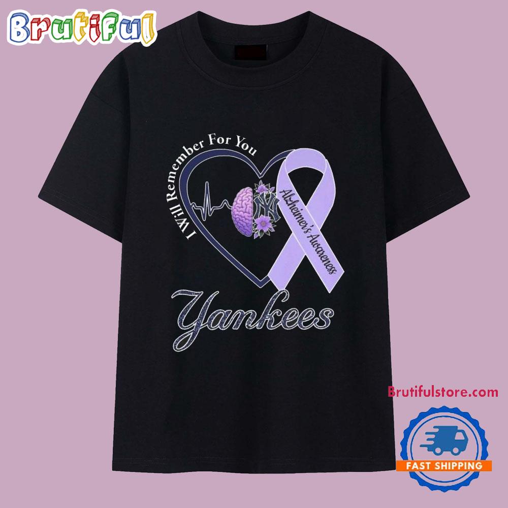 New York Yankees I Will Remember For You Alzheimer’s Awareness T Shirt