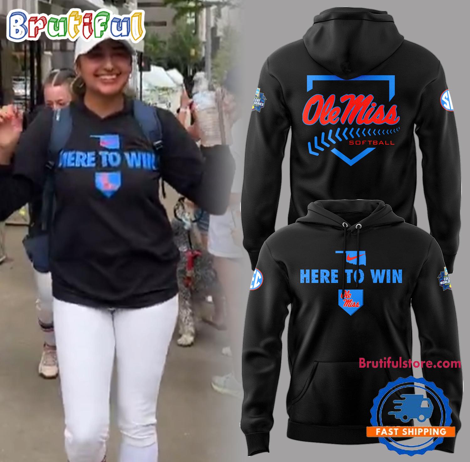 Ole Miss Rebels 2025 Softball Here To Win Hoodie Shirt
