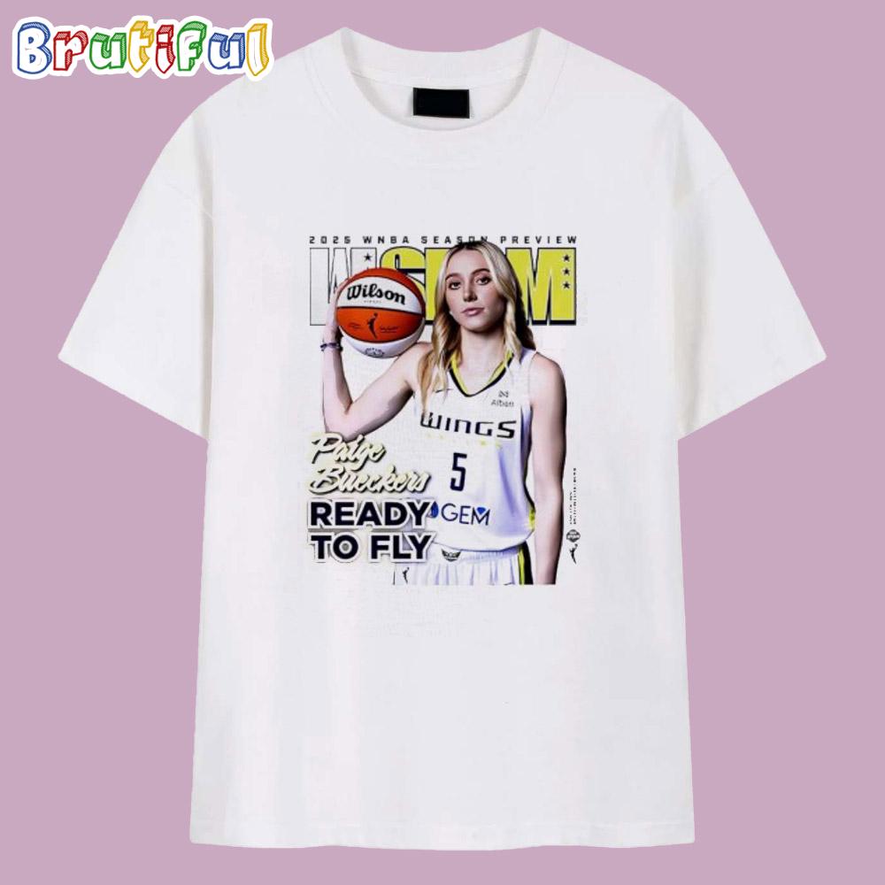 Paige Bueckers Dallas Wings ready to fly 2025 WNBA Season Preview T Shirt